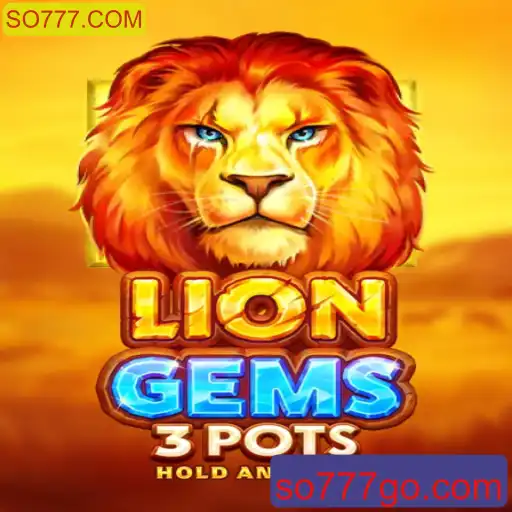 Explorando o Fascinante Mundo de LionGems3pots