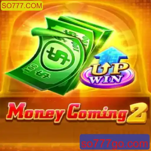 Explorando MoneyComing2: O Excitante Mundo de Oportunidades no SO777.COM